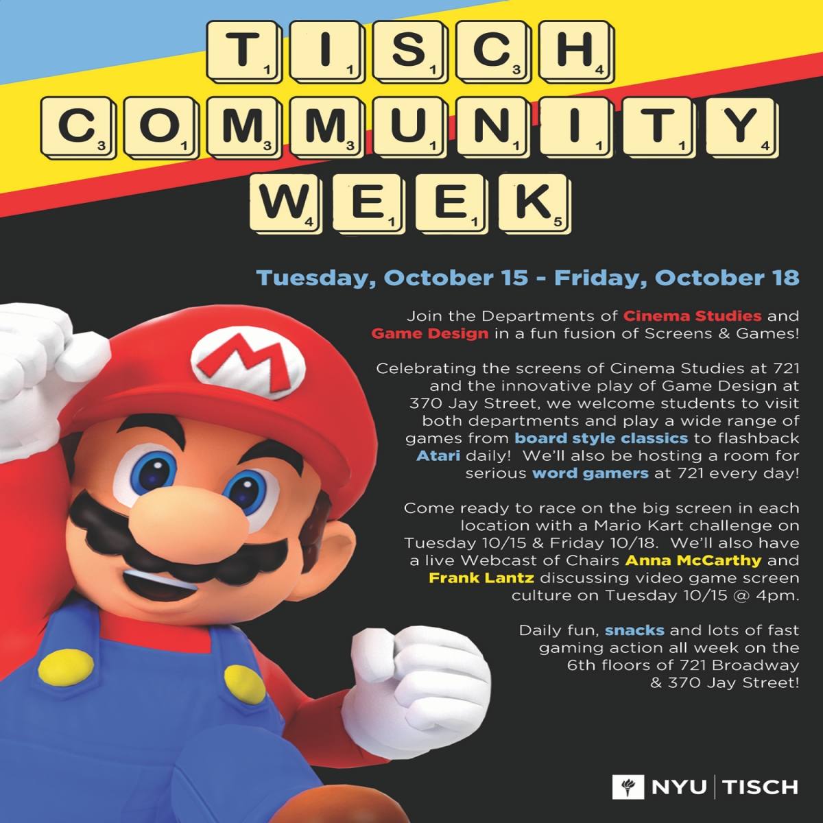 Video game character Mario with one fist celebrating in the air. Text reads: Tisch Community Week, Tuesday, October 15 through Friday, October 18