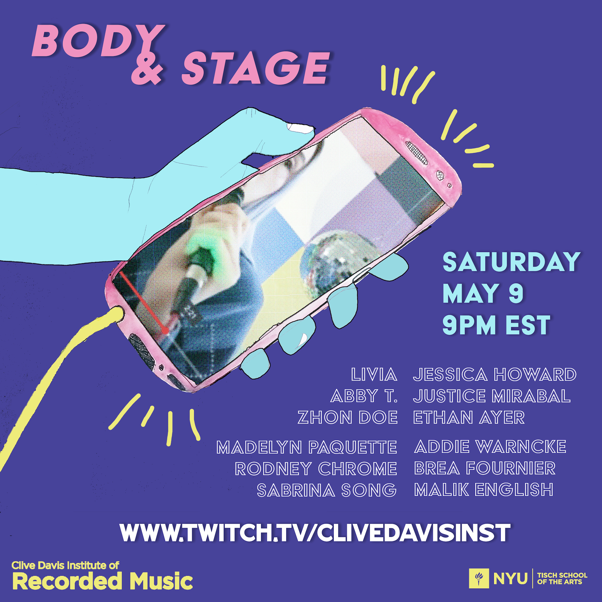 Flyer featuring the "Body & Stage" Perfromance Showcase on Twitch.TV/CliveDavisInst on May 9th at 9pm ET