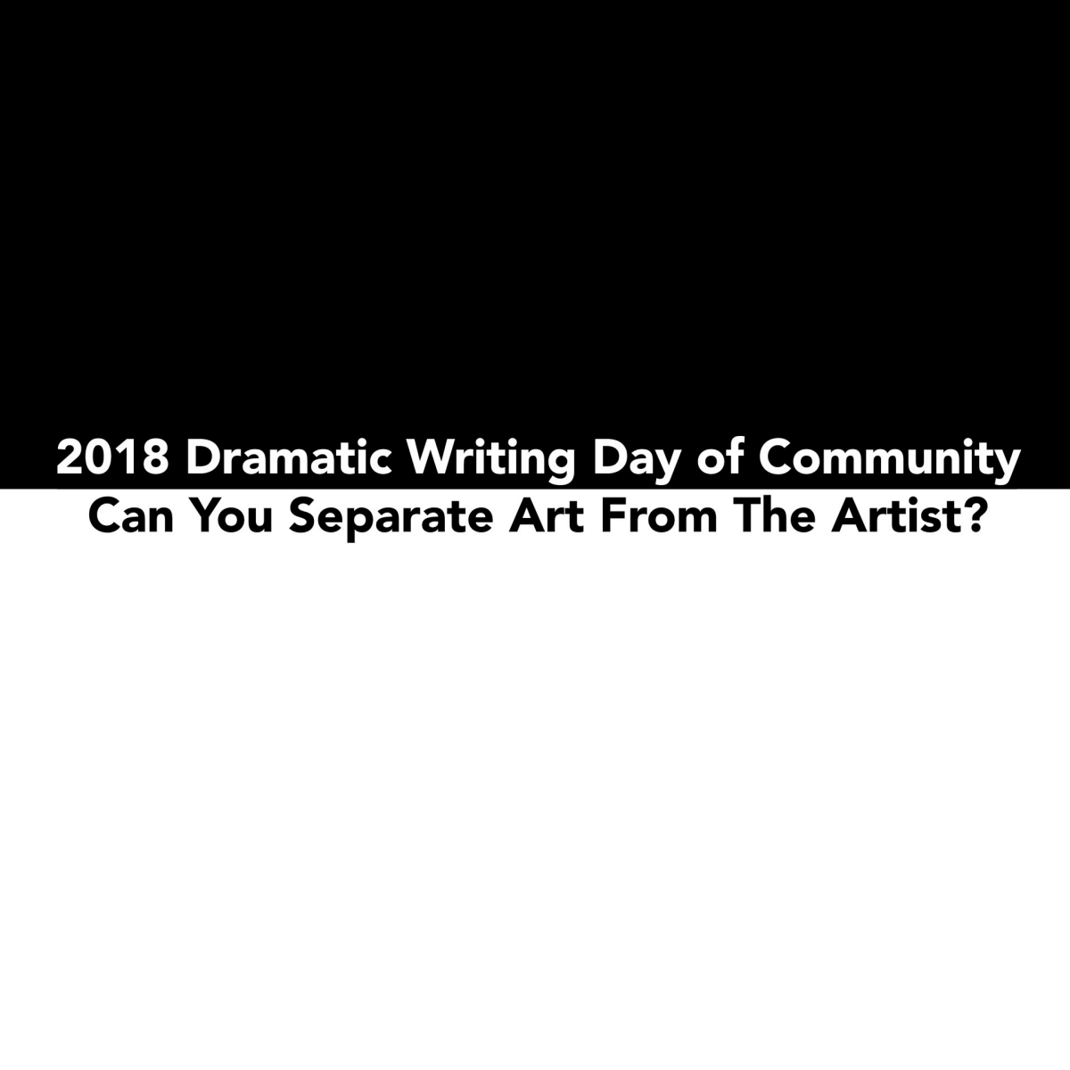 2018 Dramatic Writing Day of Community