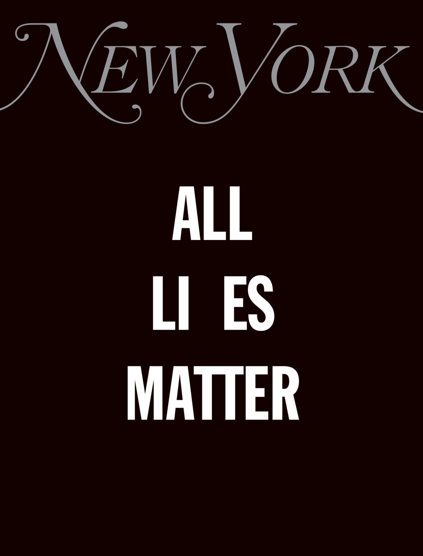 magazine cover with the text "ALL LI ES MATTER"