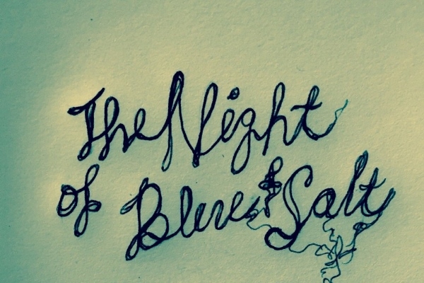 Artwork from "The Night of Blue and Salt"