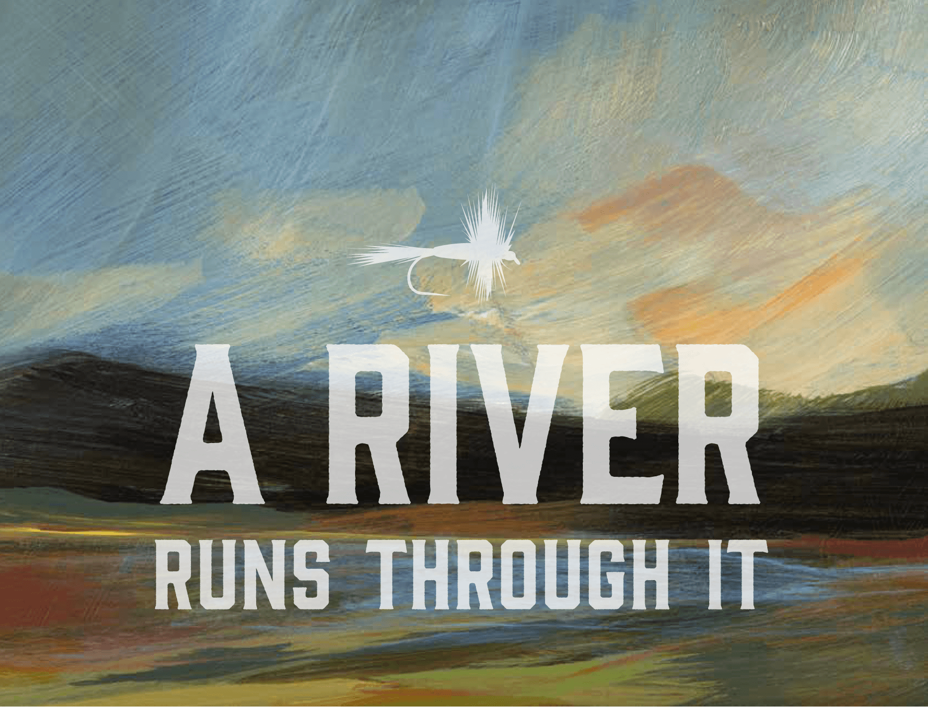 A River Runs Through It poster