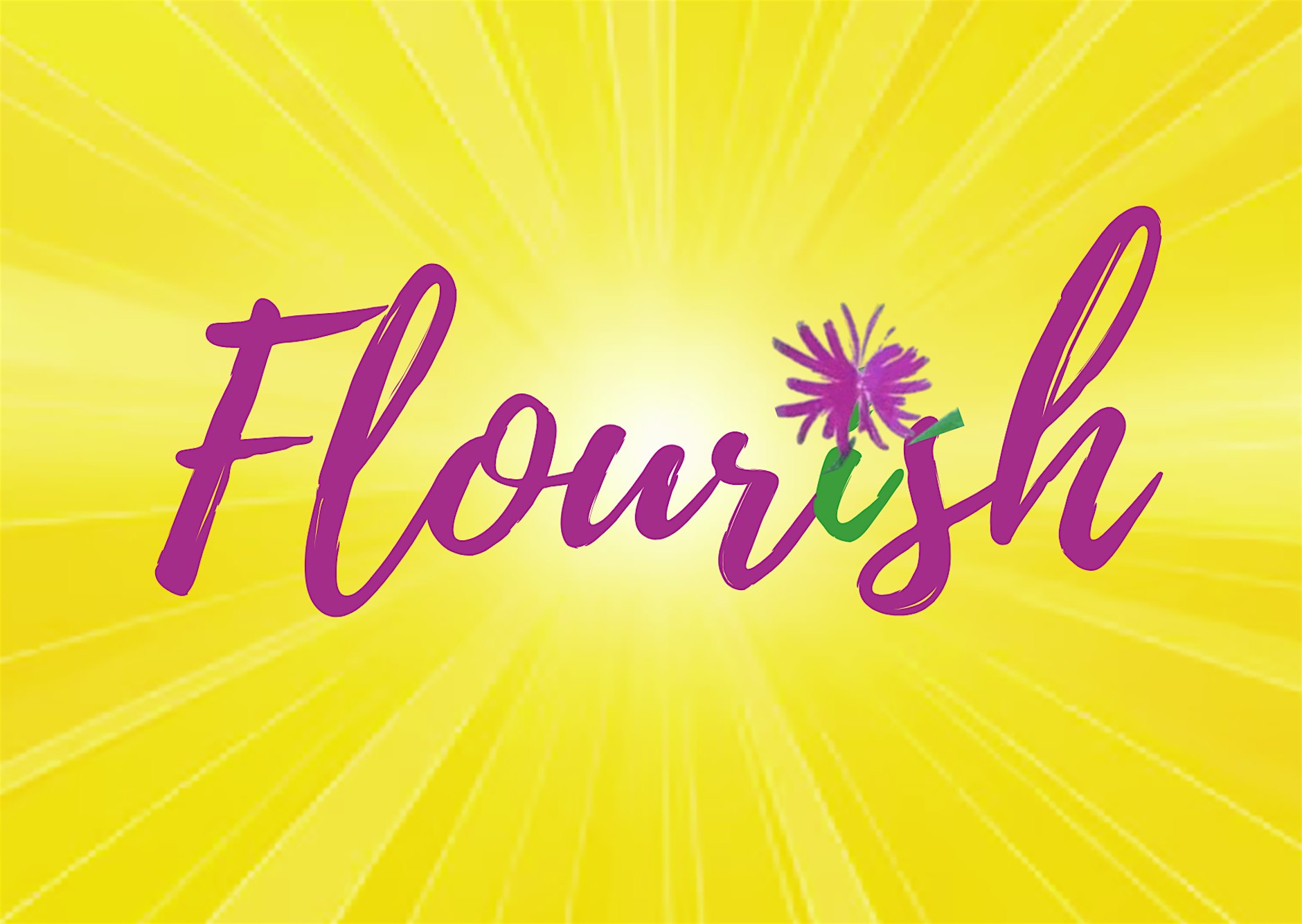 Promo poster for FLOURISH.