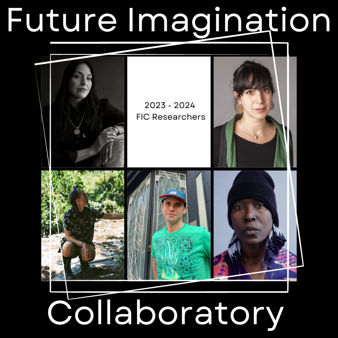 Future Imagination Collaboratory written in white around the photos of the five new researchers and the words 2023-2024 FIC Researchers