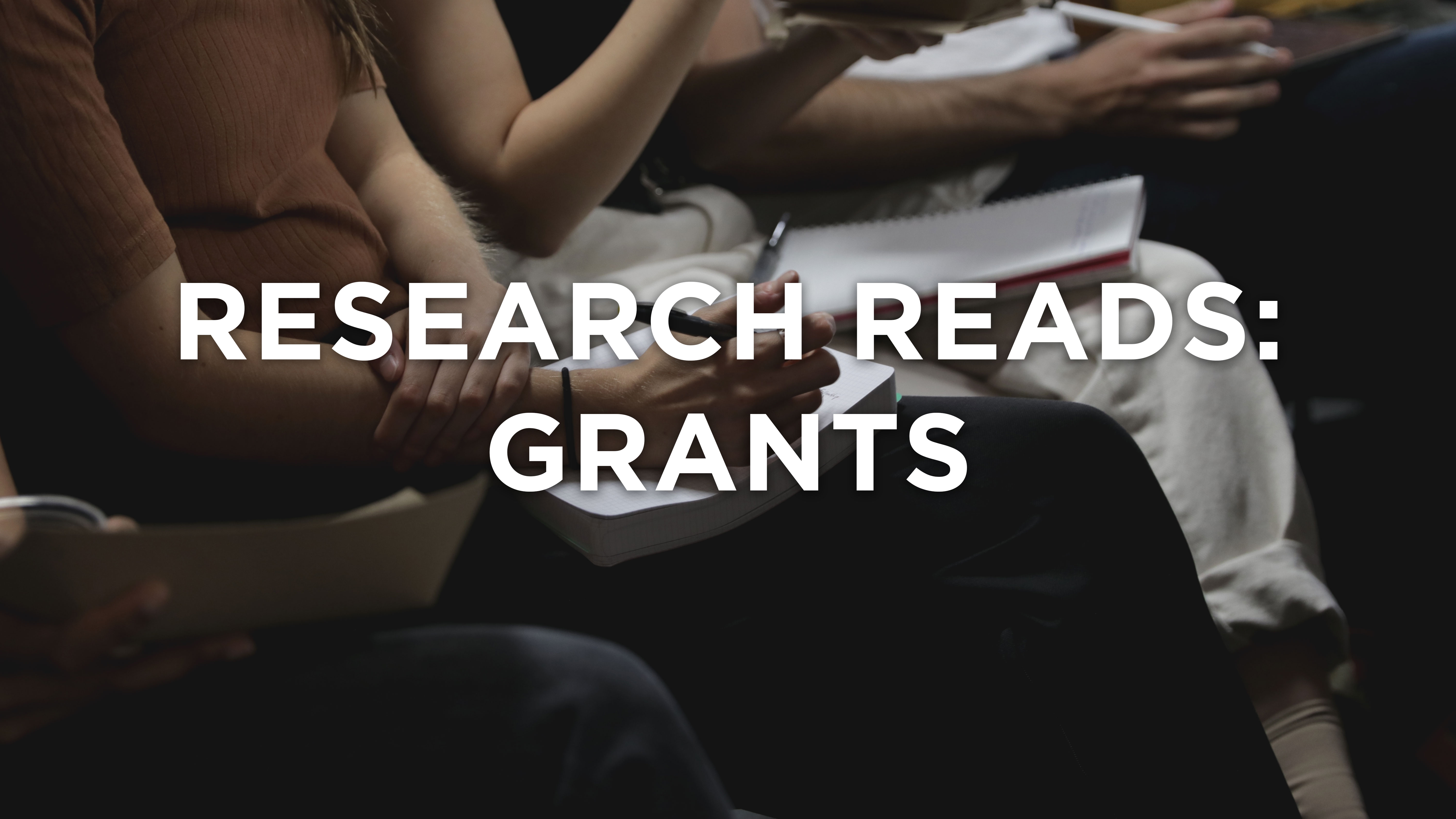 Research Reads: Grants
