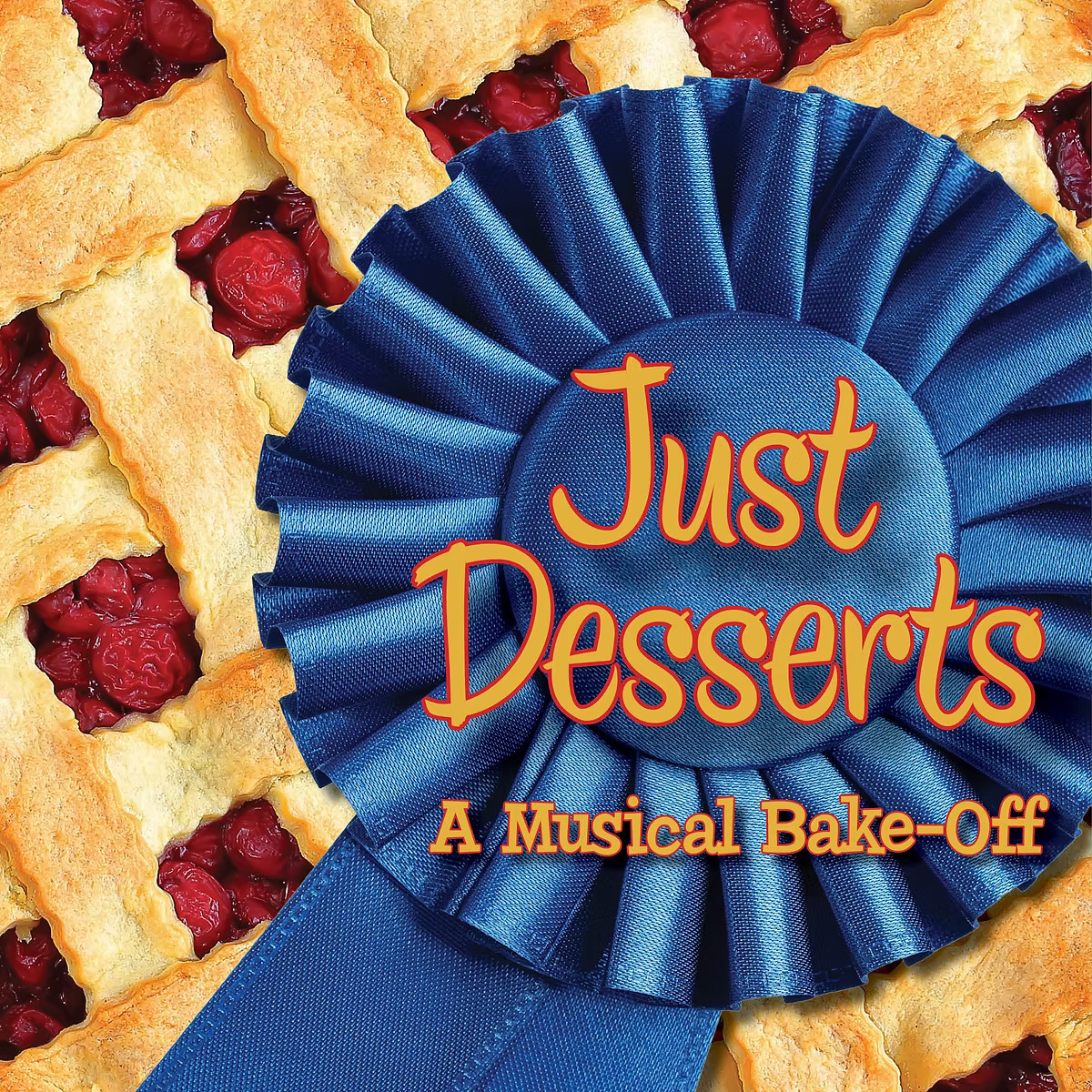 Promo poster for JUST DESSERTS.