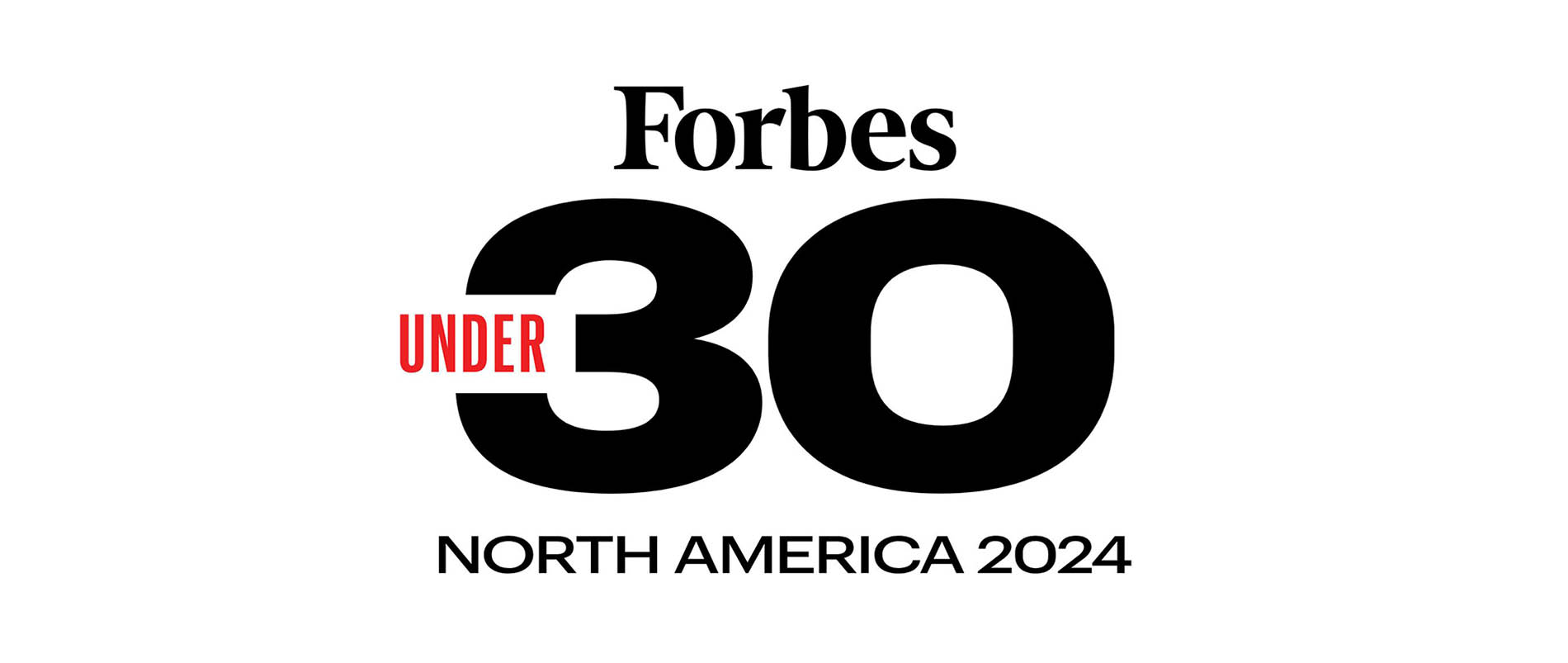 Forbes 30 Under 30 North America 2024