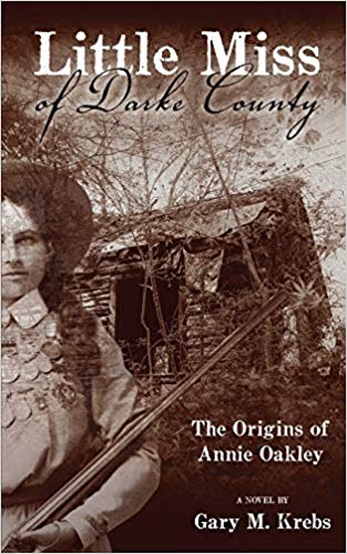 Little Miss of Darke County: The Origins of Annie Oakley
