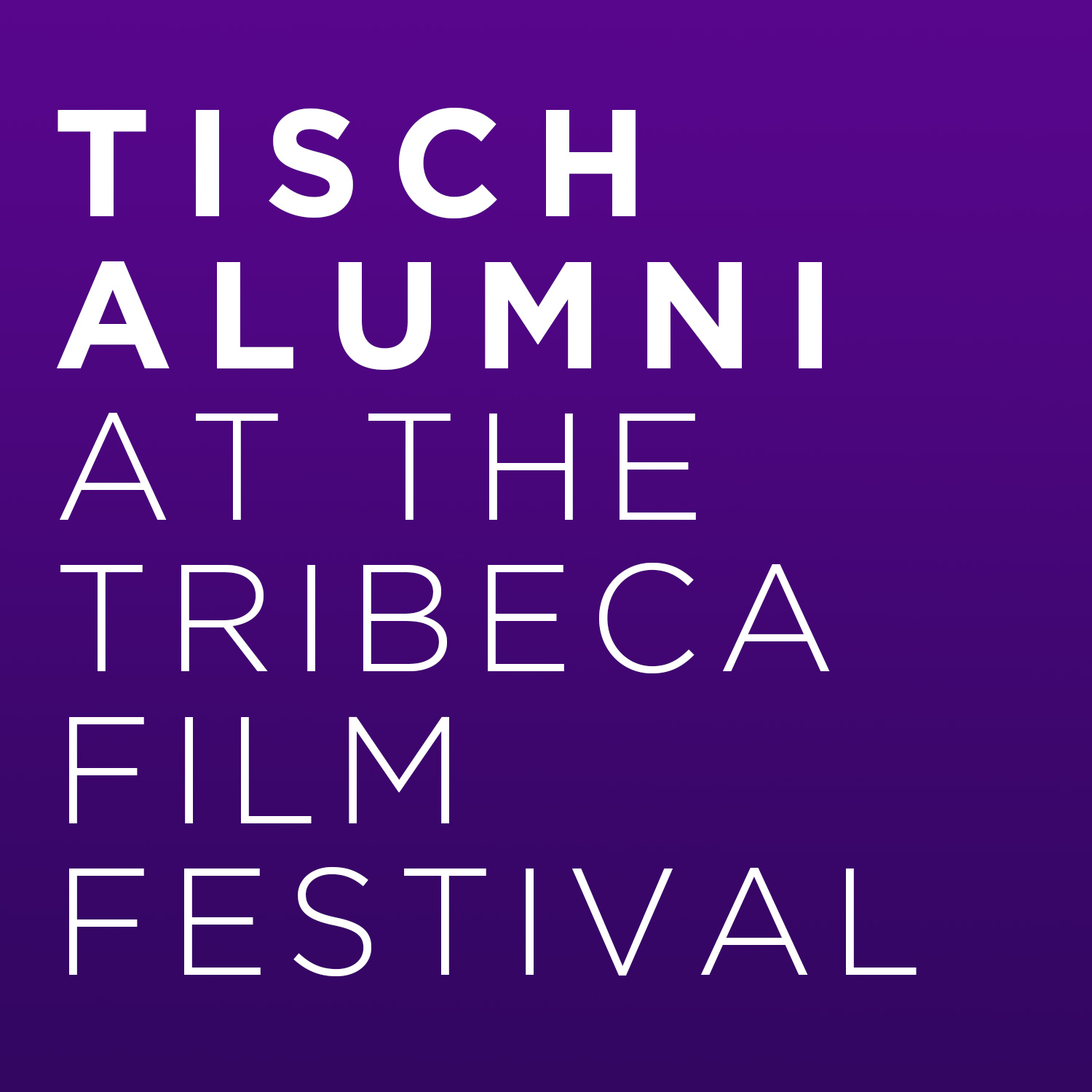 Tisch Alumni at the Tribeca Film Festival