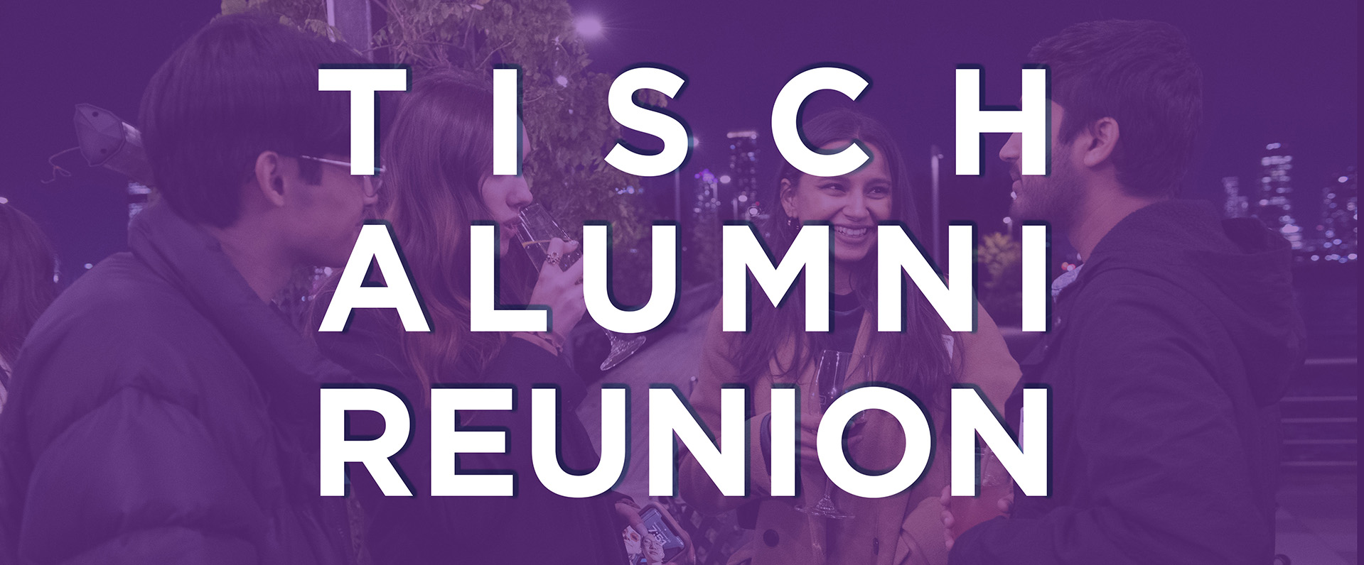 Tisch Alumni Reunion