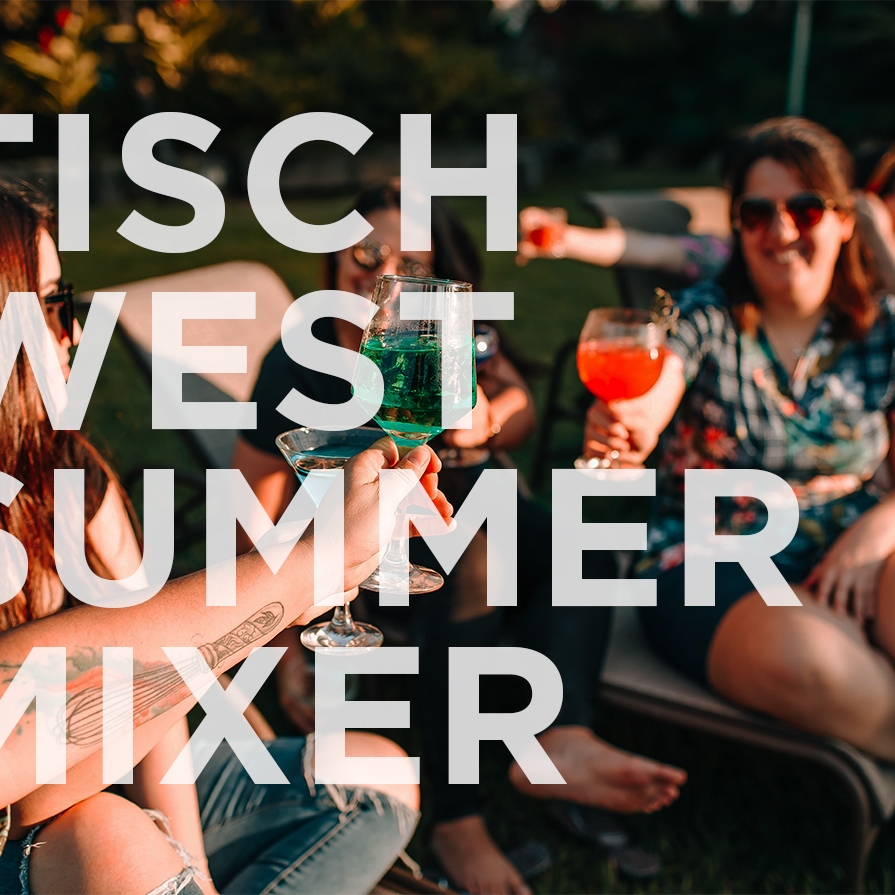 Tisch West Summer Mixer