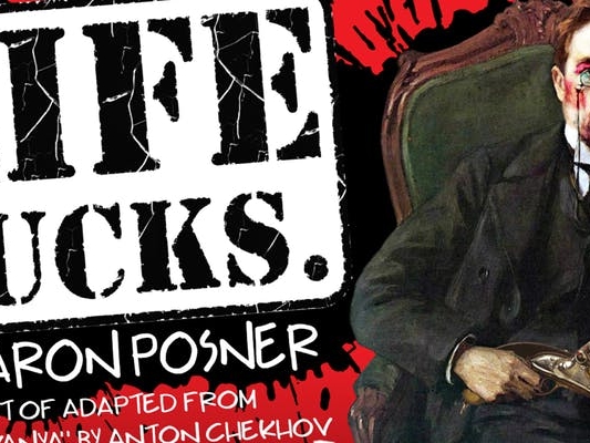 NYU Tisch Alumni Off-Broadway Outing: Life Sucks by Aaron Posner