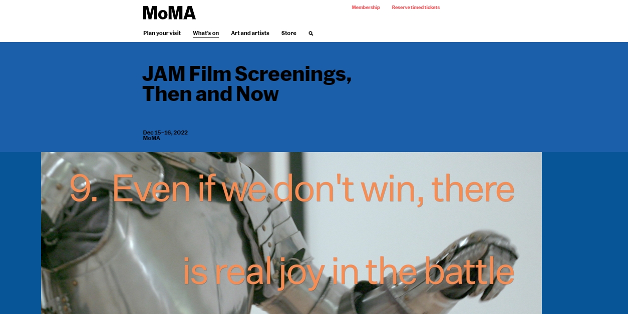 MOMA screenshot of website. Reads JAM Film Screenings, then and now. Image is from Lorrane grady and is of a metal suit of armor with orange words overlaid that read "Even if we Don't Win, there's still real joy in the Battle"