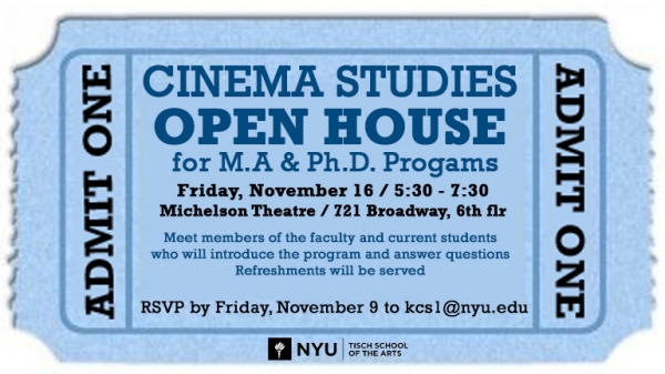 Blue ticket with text that reads: Cinema Studies Open House for M.A. and Ph.D. Programs, Friday, November 16 5:30-7:30