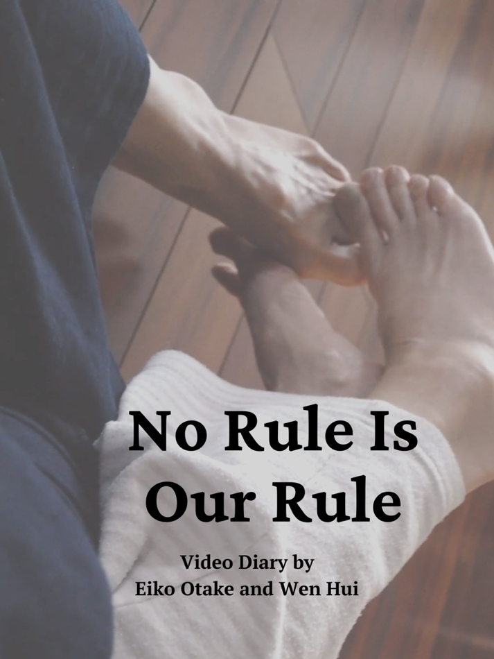 No Rule Is Our Rule 没有規則是我們的規則 