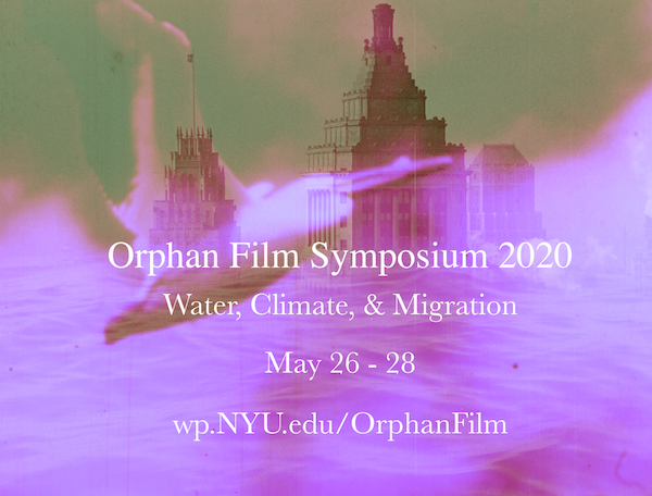 banner that reads: Orphans Film Symposium 2020: Water, Climate, and Migration