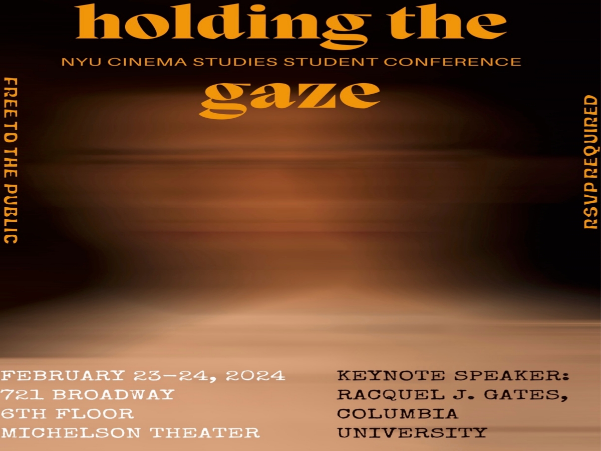 Cinema Studies Student Conference – holding the gaze