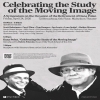 Poster for Celebrating the Study of the Moving Image Symposium