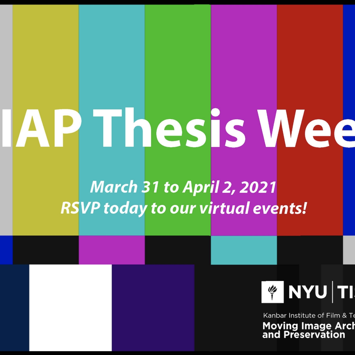 an image of color bars with the title "MIAP thesis week" overlaid, with dates underneath.