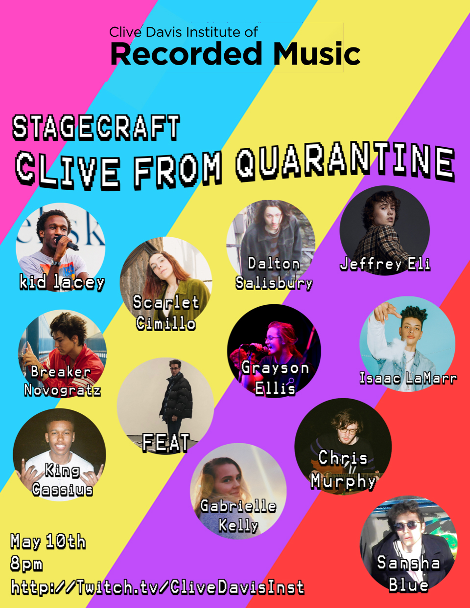 Flyer for "Stagecraft: Clive from Quarantine" Performance Showcase on Twitch.TV/CliveDavisInst on May 10th  at 8pm ET