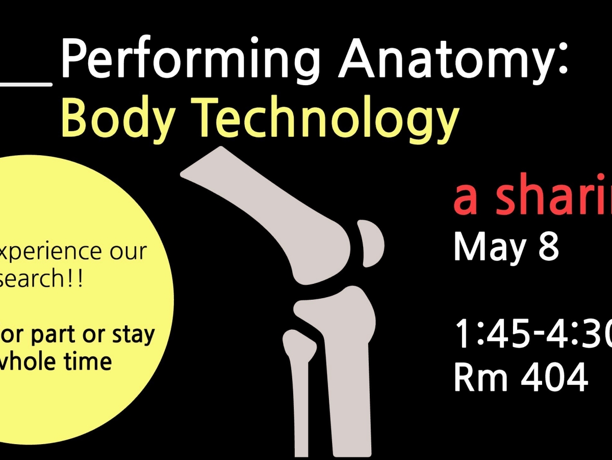 Performing Anatomy: Body Technology - A Sharing