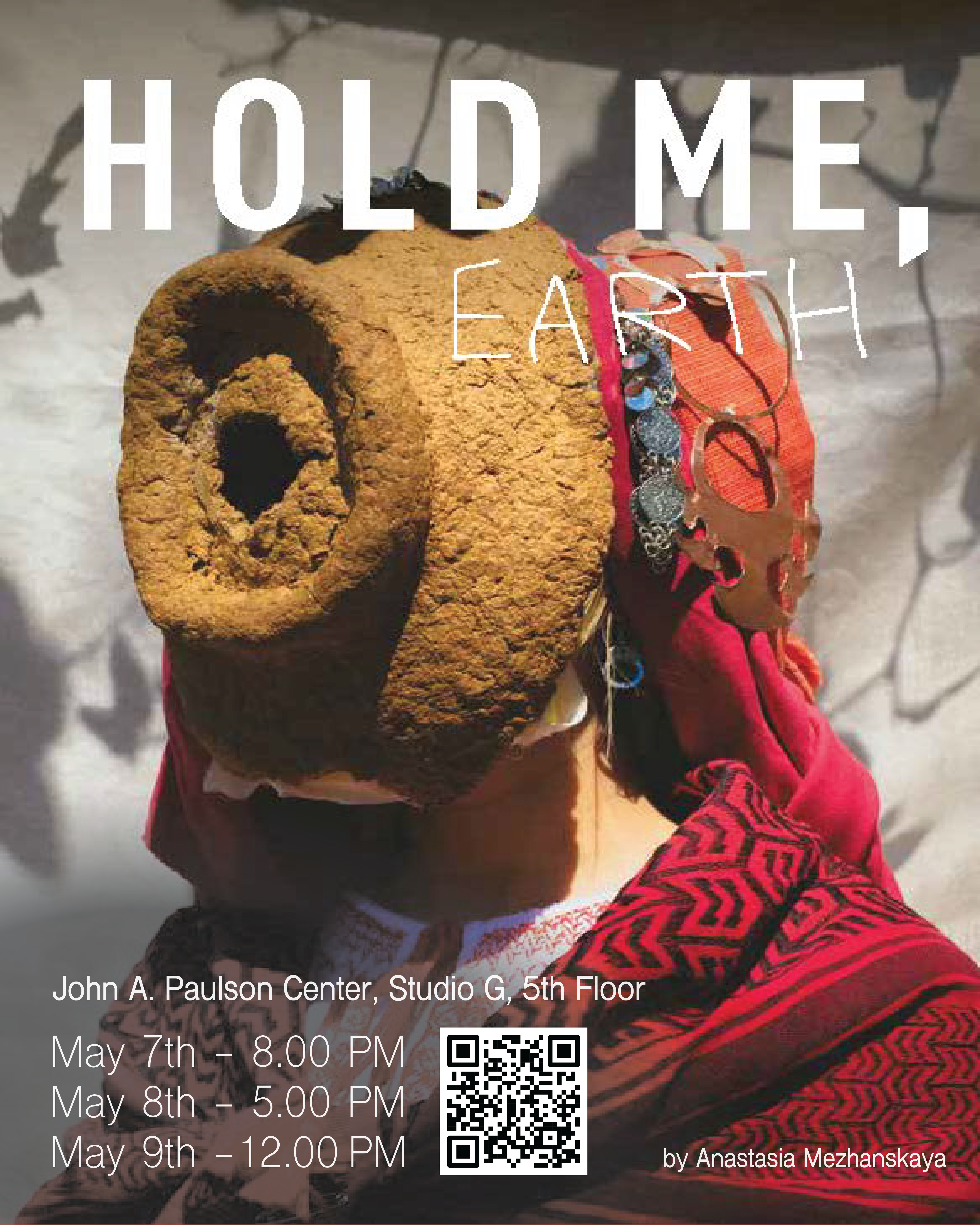 Hold Me, Earth by Anastasia Mezhanskaya. Performances dates listed and QR code links to Eventbrite. Photograph of a person in a faceless, alien-like mask wearing a red headdress with beads.