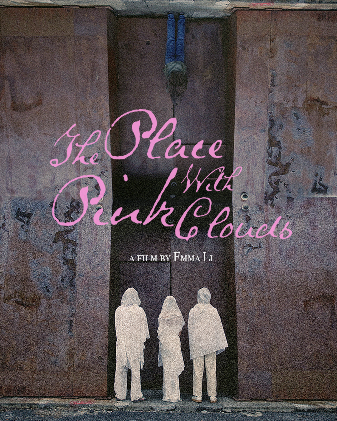 A gritty image of 3 figures in all white facing a decayed wall, the same wall is inverted above with one woman in regular clothing standing upside down. Text over the image: The Place with Pink Clouds, a film by Emma Li