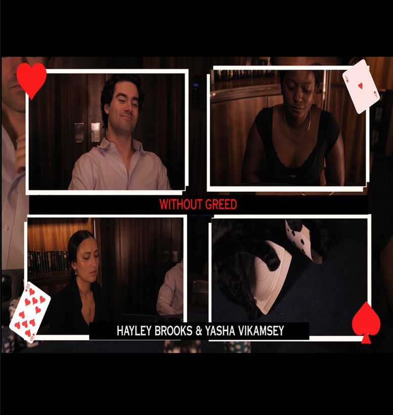 Text reads Without Greed, Hayley Brooks & Yasha Vikamsey. Poster features 3 stills of people looking on a table, one with hands shuffling cards. Hearts and cards decorate the corners of the poster.