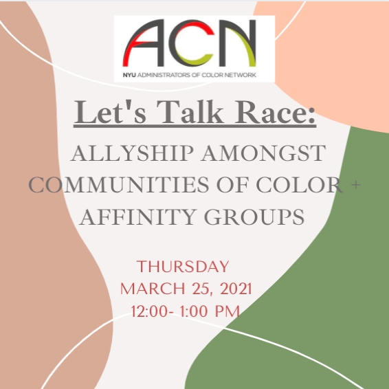 Let's Talk Race: Allyship Amongst Communities of Color + Affinity Groups 