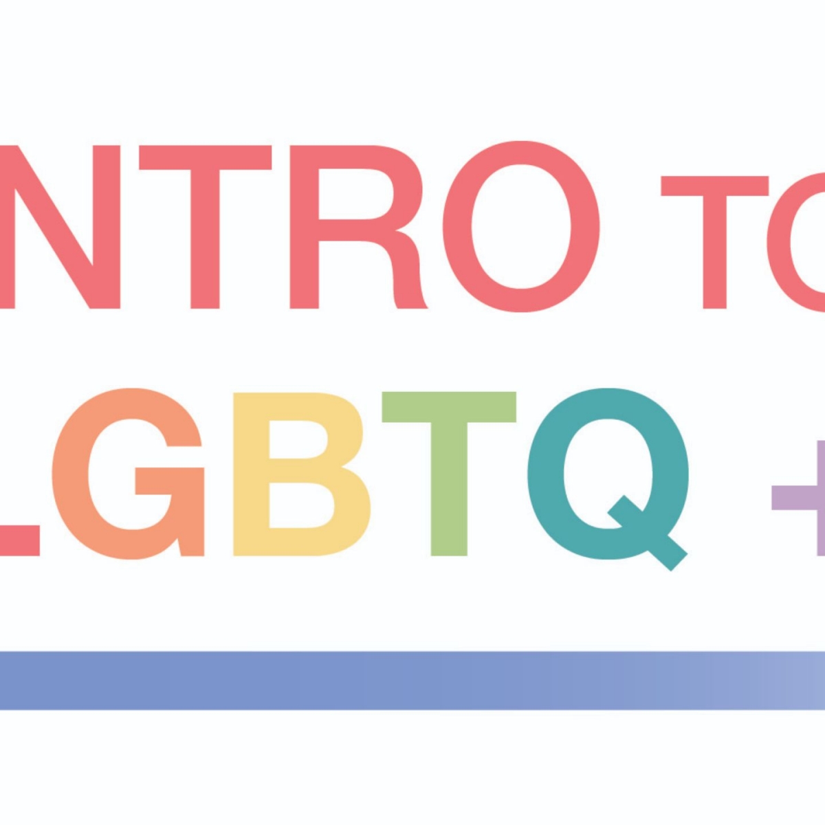 Intro to LGBTQ+