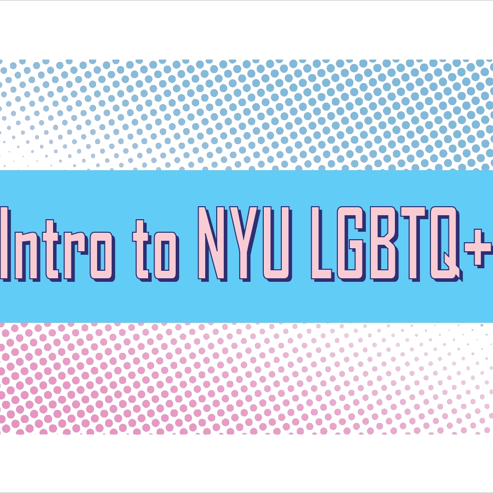 Intro to NYU LGBTQ+