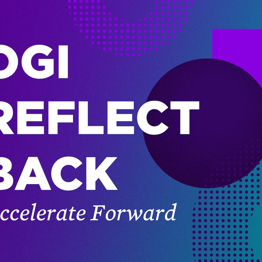 OGI End-of-Year Reflect Back: Accelerate Forward