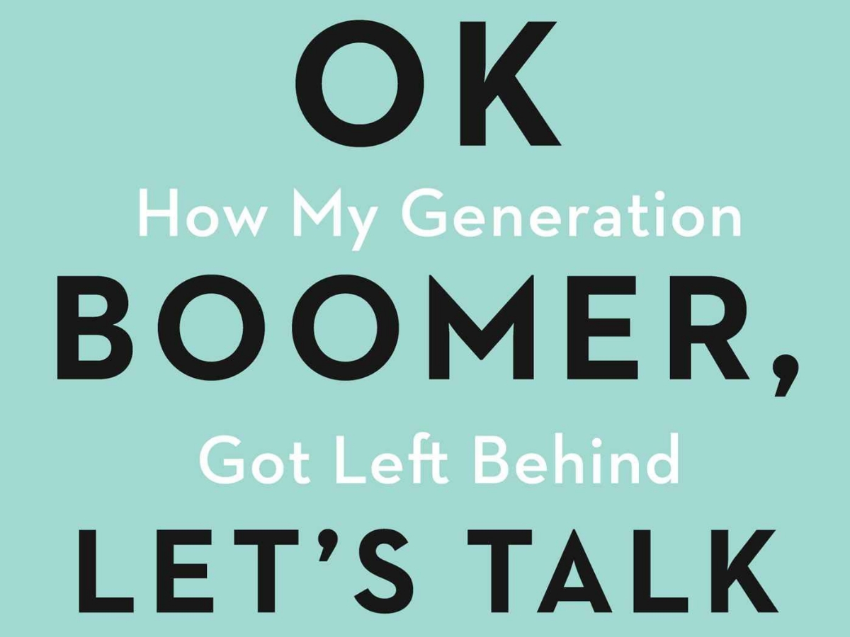 OK Boomer, Let’s Talk: Making Peace in the Generation Wars