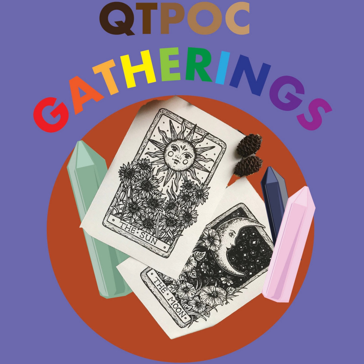 QTPOC Gatherings: Spirituality & Self