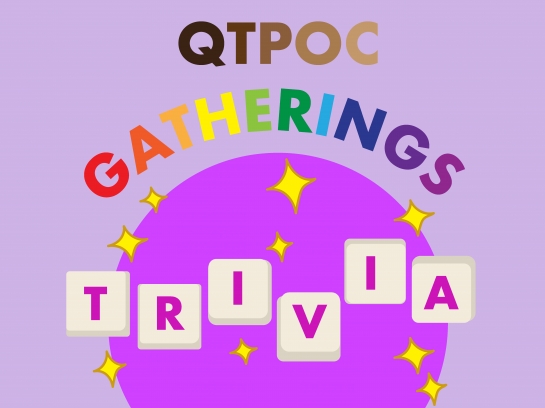 QTPOC Gatherings: Trivia with SHADES