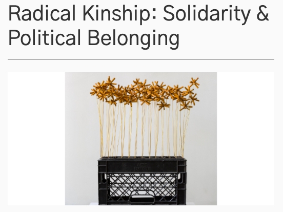 Radical Kinship: Solidarity & Political Belonging