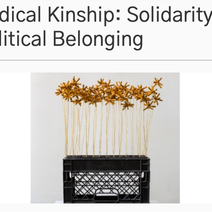 Radical Kinship: Solidarity & Political Belonging