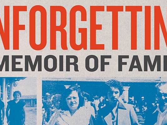 Unforgetting — Family, Migration, Gangs, and Revolution in the Americas