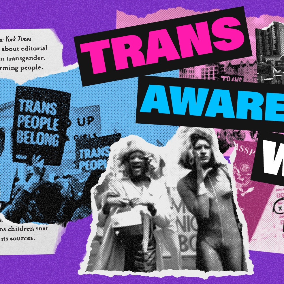Purple banner with large text in Pink, Blue and White to represent the trans flag that reads: Trans Awareness Week, November 13 - 17, 2023. The banner features images of Sylvia Rivera and Marsha P. Johnson, and news clippings that show pictures of the NYC landscape and newspaper clippings detailing the trans activists' relationship to NYU
