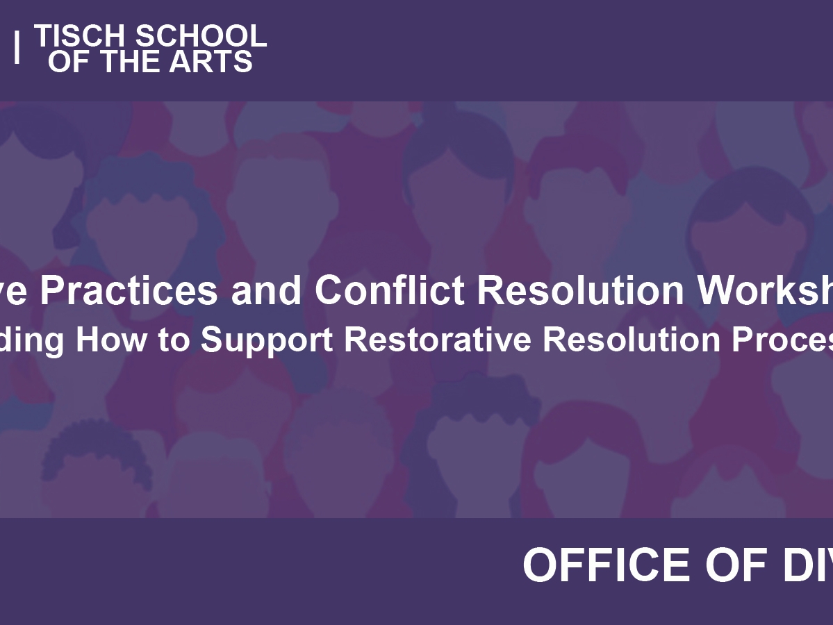 Restorative Practices and Conflict Resolution Workshops: Understanding How to Support Restorative Resolution Processes Series