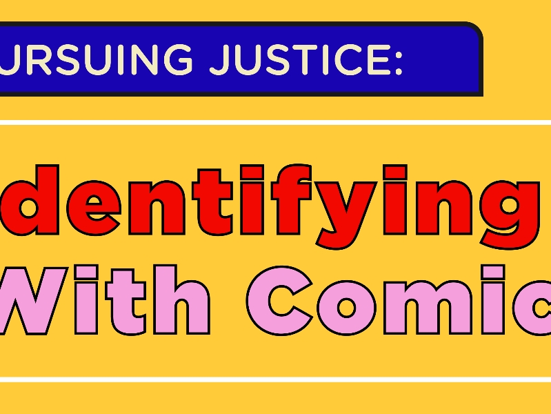 Pursuing Justice Series: Identifying With Comics