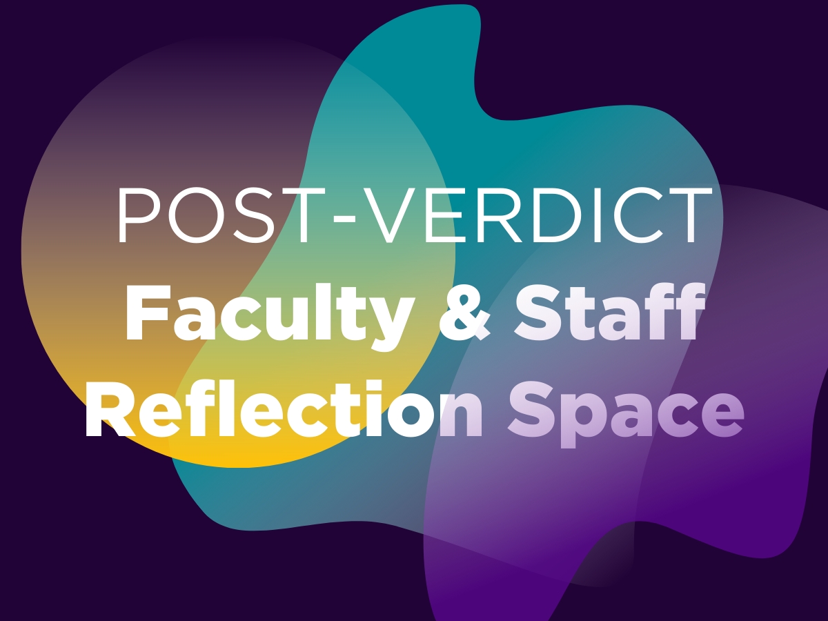 Post-Chauvin Verdict Staff and Faculty Reflection
