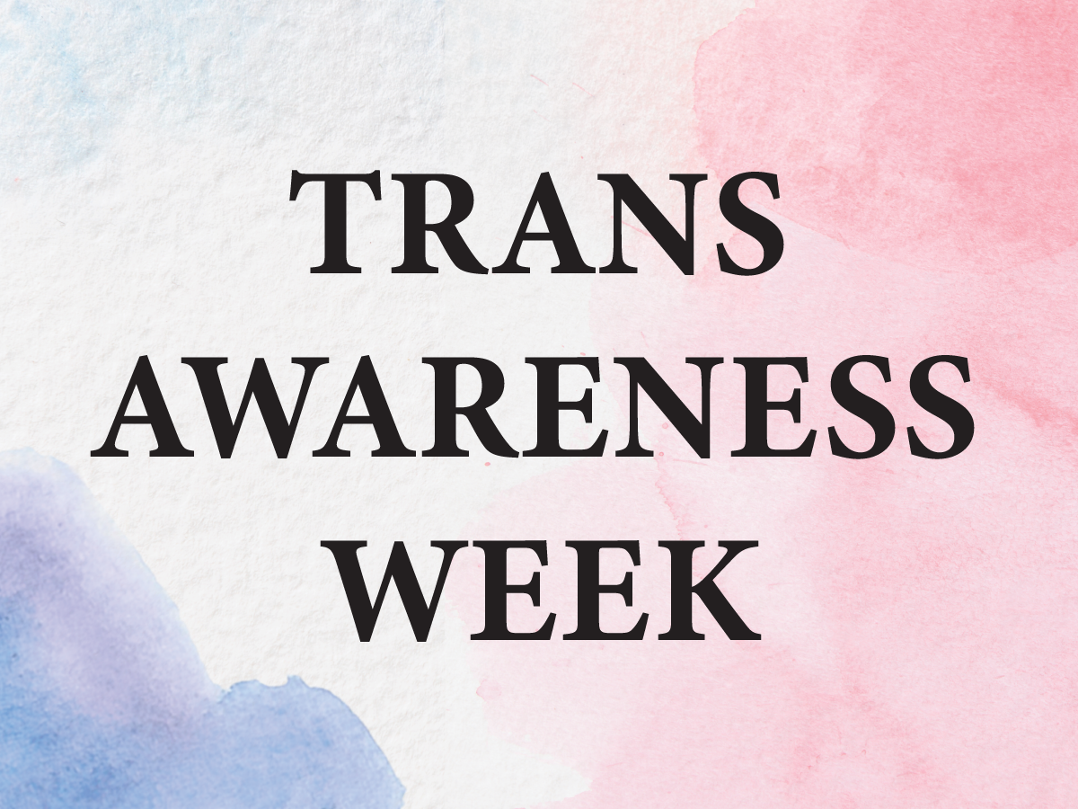 Transgender Awareness Week