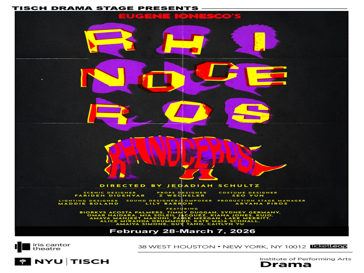 TISCH DRAMA STAGE: Rhinoceros