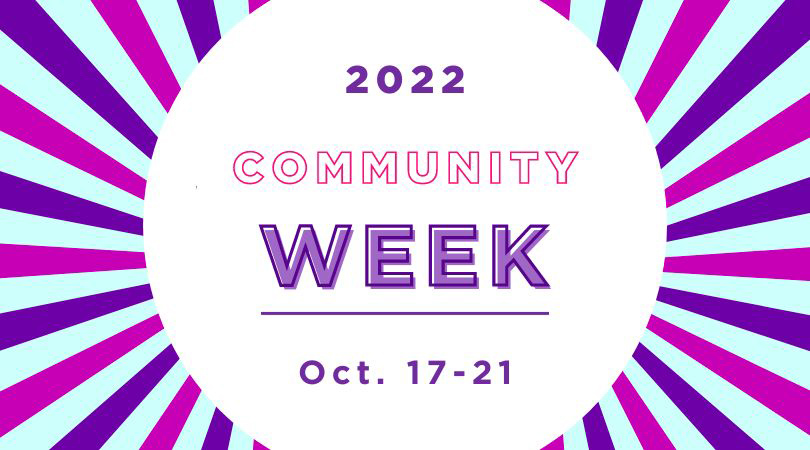 Community Week 2022; Oct. 17 - 21