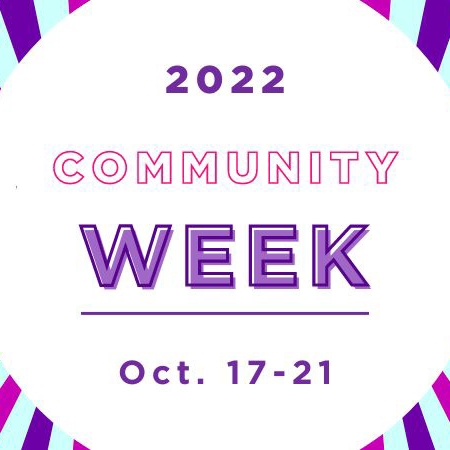 Community Week 2022; Oct. 17 - 21