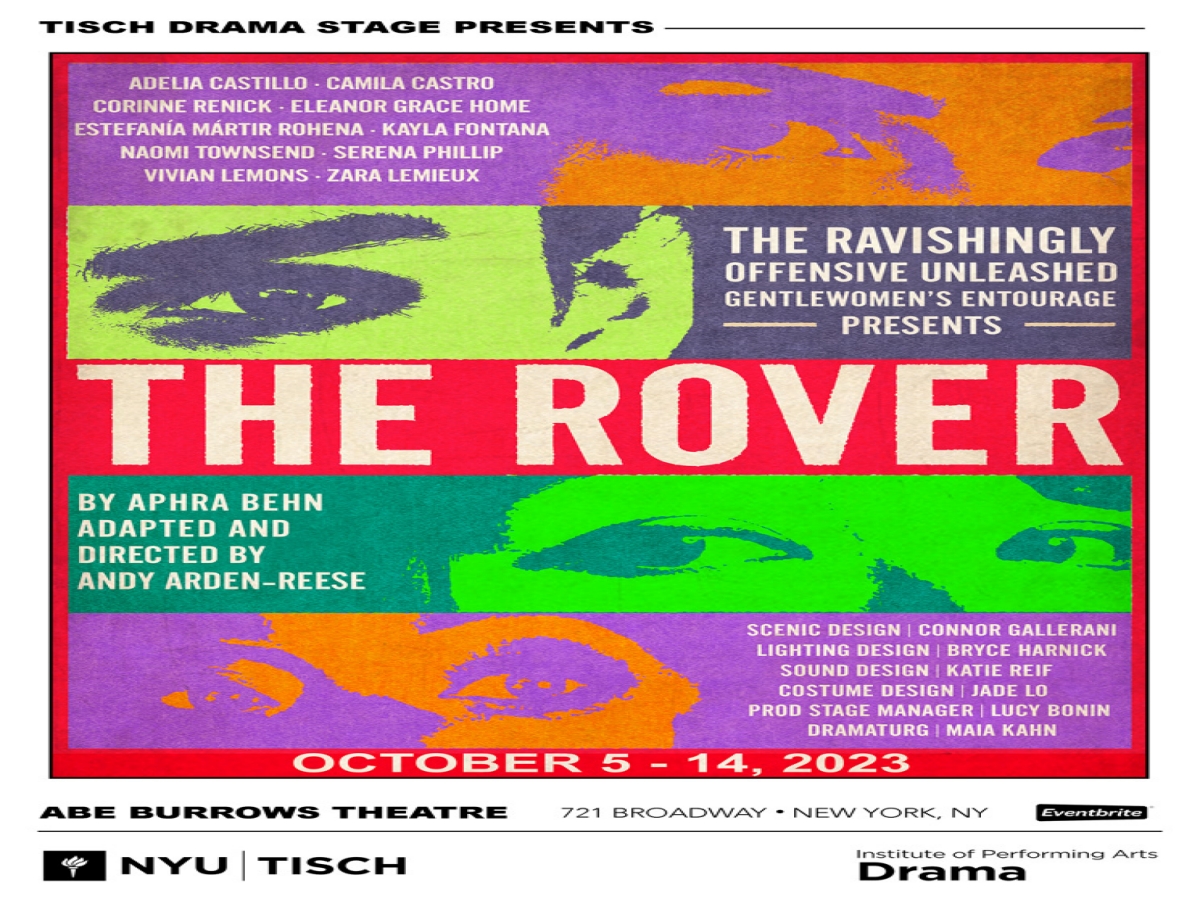 TISCH DRAMA STAGE: The Rover