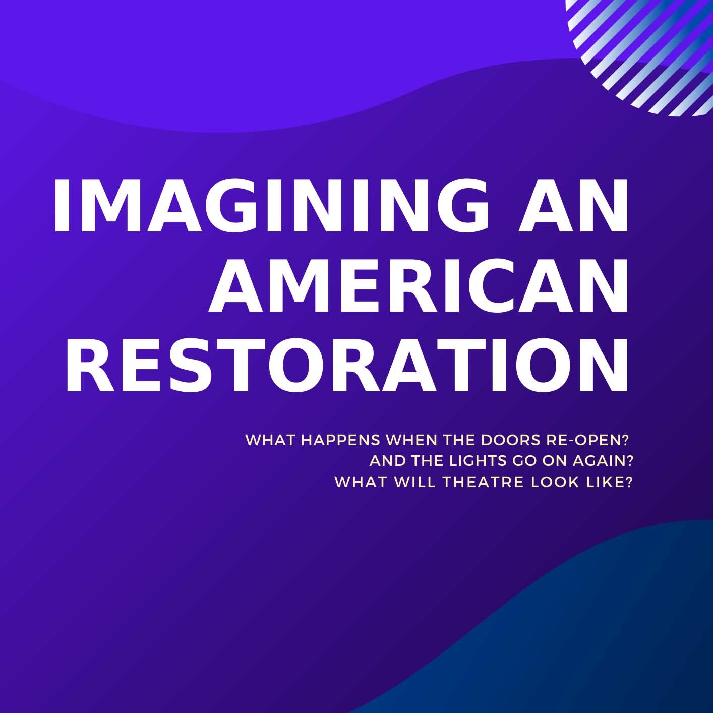 Imagining An American Restoration
