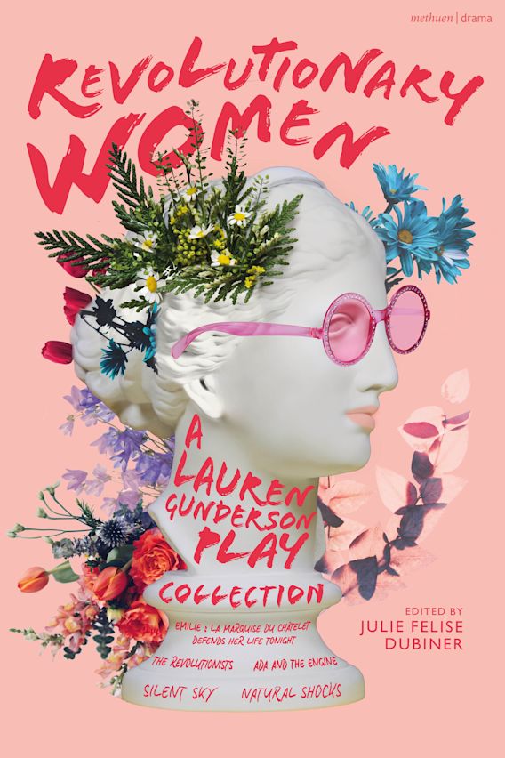 Revolutionary Women: A Lauren Gunderson Play Collection