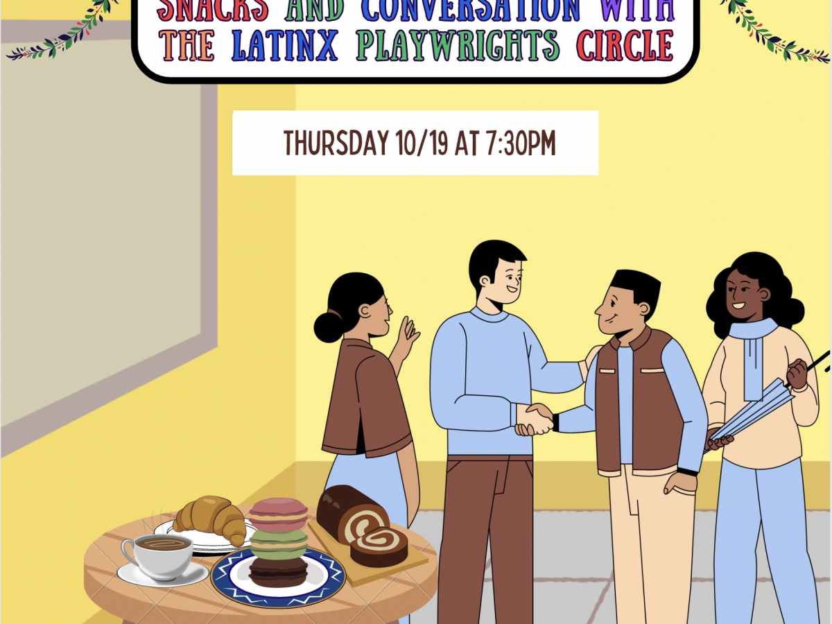 IDEA Council: Snacks and Conversation with The Latinx Playwrights Circle